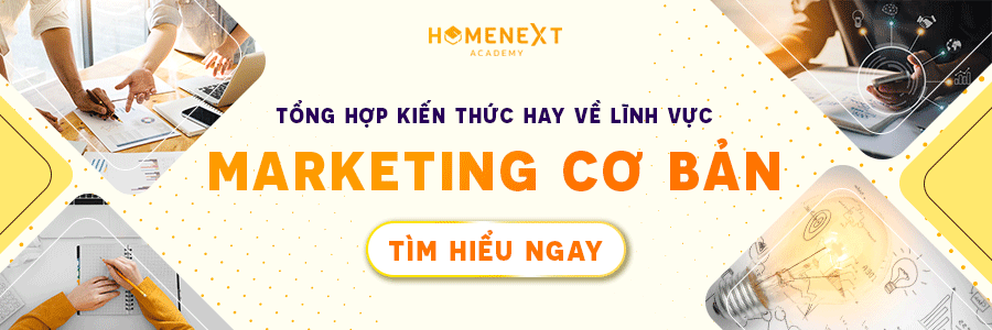 HomeNext Academy cung cấp kiến thức marketing căn bản