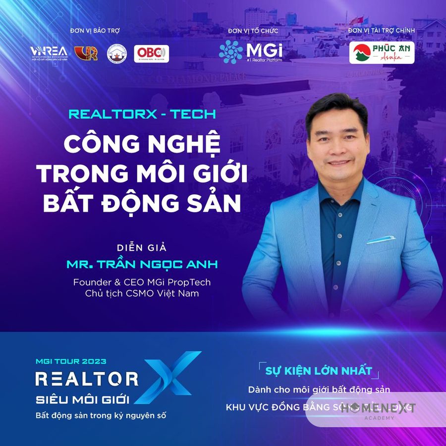 “MGi Realtor Platform – Nền tảng cho môi giới bất động sản” với diễn giả Trần Ngọc Anh - Founder & CEO MGi PropTech